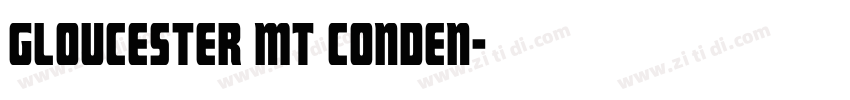 Gloucester MT Conden字体转换
